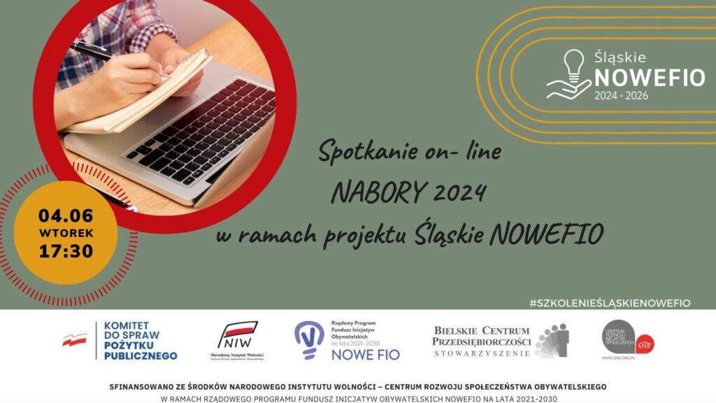 informacja o spotkaniu online w sprawie naboru wniosków w ramach projektu Śląskie NOWEFIO 2024-2026, we wtorek 04.06 o godz. 17:30, logo Śląskie NOWEFIO, 