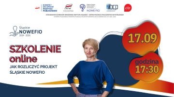 Webinar “Jak rozliczyć projekt Śląskie NOWEFIO”